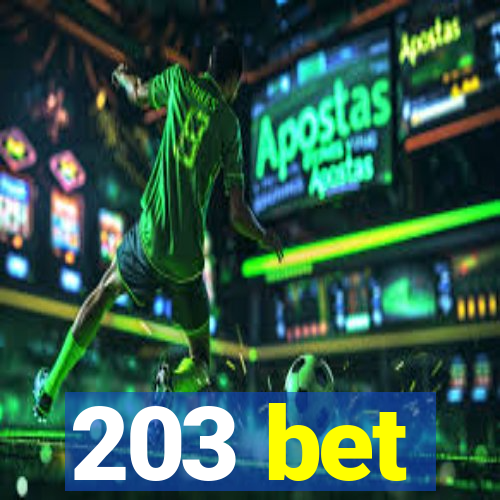 203 bet